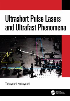 Ultrashort Pulse Lasers and Ultrafast Phenomena (eBook, PDF) - Kobayashi, Takayoshi