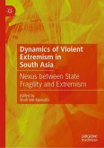 Dynamics of Violent Extremism in South Asia (eBook, PDF)