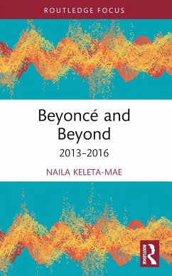 Beyoncé and Beyond (eBook, PDF) - Keleta-Mae, Naila