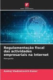 Regulamentação fiscal das actividades empresariais na Internet