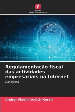 Regulamentação fiscal das actividades empresariais na Internet - Koren', Andrej Vladimirovich