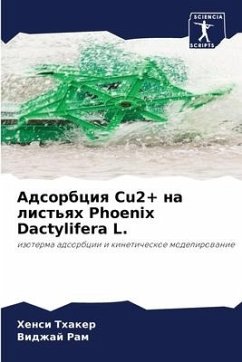 Adsorbciq Cu2+ na list'qh Phoenix Dactylifera L. - Thaker, Hensi;Ram, Vidzhaj