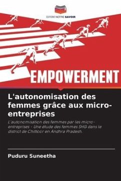 L'autonomisation des femmes grâce aux micro-entreprises - Suneetha, Puduru