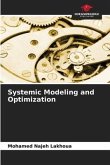 Systemic Modeling and Optimization
