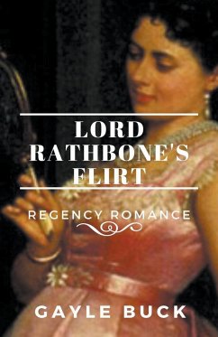 Lord Rathbone's Flirt - Buck, Gayle