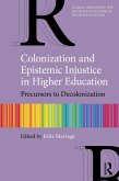 Colonization and Epistemic Injustice in Higher Education (eBook, ePUB)