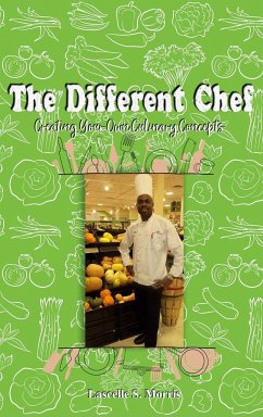 The Different Chef - Morris, Lascelle S.