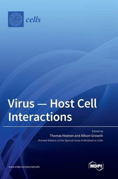 Virus - Host Cell Interactions Virus - Host Cell Interactions