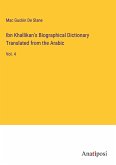 Ibn Khallikan's Biographical Dictionary Translated from the Arabic