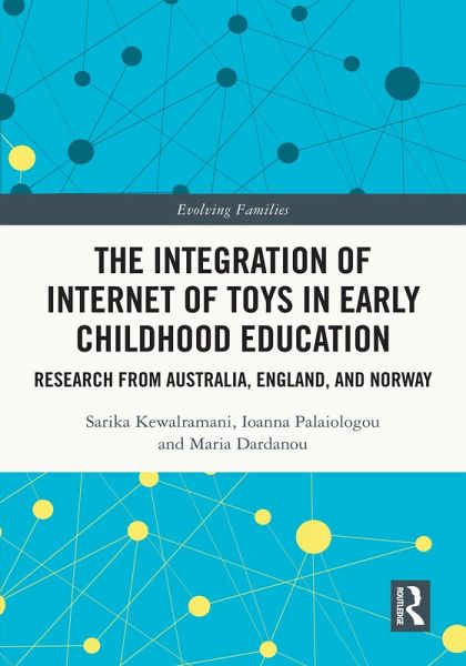 The Integration of Internet of Toys in Early Childhood Education (eBook, ePUB)