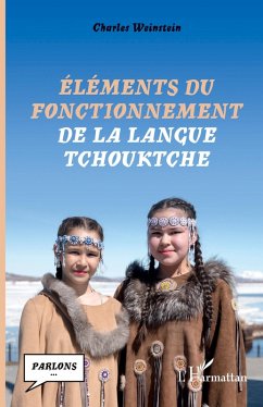Éléments du fonctionnement de la langue tchouktche - Weinstein, Charles