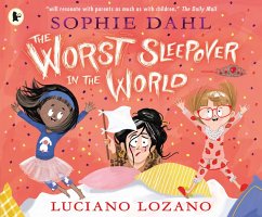 The Worst Sleepover in the World - Dahl, Sophie