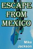 Escape From Mexico (Jim Scott Books, #27) (eBook, ePUB)