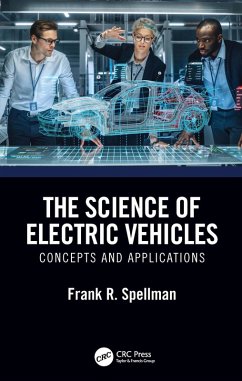 The Science of Electric Vehicles (eBook, ePUB) - Spellman, Frank R.