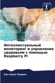 Intellektual'nyj monitoring i uprawlenie zdorow'em s pomosch'ü Raspberry Pi