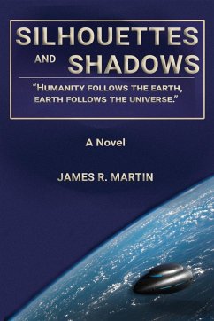 Silhouettes and Shadows - Martin, James R.