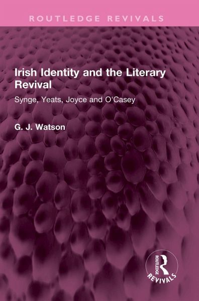 Irish Identity and the Literary Revival (eBook, PDF) Irish Identity and the Literary Revival (eBook, PDF)