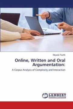 Online, Written and Oral Argumentation:
