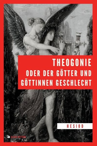 Theogonie oder der Götter und Göttinnen Geschlecht von Hesiod bei