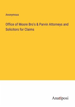 Office of Moore Bro's & Parvin Attorneys and Solicitors for Claims - Anonymous