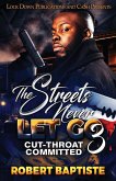 The Streets Never Let Go 3