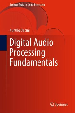 Digital Audio Processing Fundamentals (eBook, PDF) - Uncini, Aurelio