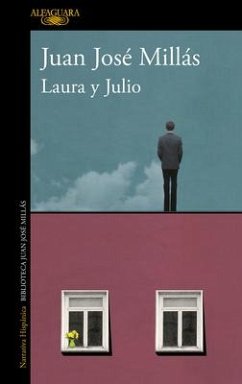 Laura Y Julio / Laura and Julio - Millás, Juan José
