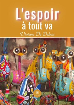 L'espoir à tout va - Viviane de Deken