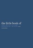 The Little Book of Shadow Work Vol. 2