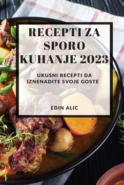 Recepti za sporo kuhanje 2023 - Alic, Edin