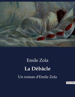 La Débâcle - Zola, Emile