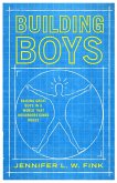 Building Boys (eBook, ePUB) Building Boys (eBook, ePUB)
