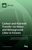 Carbon and Nutrient Transfer via Above and Belowground Litter in Forests