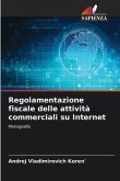 Regolamentazione fiscale delle attività commerciali su Internet