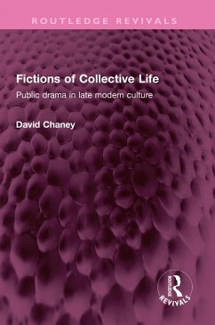 Fictions of Collective Life (eBook, ePUB) - Chaney, David