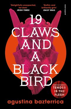 Nineteen Claws and a Black Bird (eBook, ePUB) - Bazterrica, Agustina