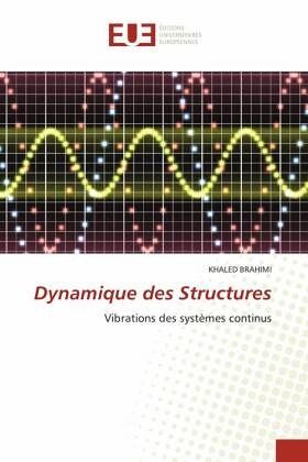 Dynamique des Structures Dynamique des Structures