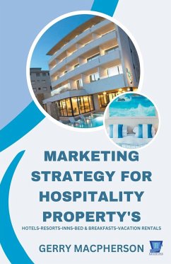 Marketing Strategy for Hospitality Property's - MacPherson, Gerry