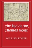 Life of Sir Thomas More Life of Sir Thomas More