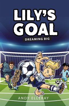 Lily's Goal - Elleray, Andy