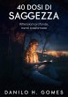 40 Dosi di Saggezza (eBook, ePUB) - Bild 1