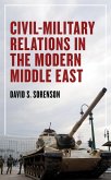 Civil-Military Relations in the Modern Middle East (eBook, ePUB)