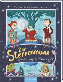Der Sternenmann und der magische Wasserkristall (Mängelexemplar) - Thun, Max von;von Stein, Romedio