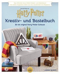 Ein offizielles Harry Potter Kreativ- und Bastel-Buch  - Warner Bros. Consumer Products GmbH;Gilbert, Lindsay