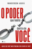 O poder que habita dentro de você (eBook, ePUB)