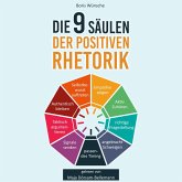 Die 9 Säulen der positiven Rhetorik (MP3-Download)