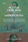Plantas Medicinais e Antroposofia (eBook, ePUB)