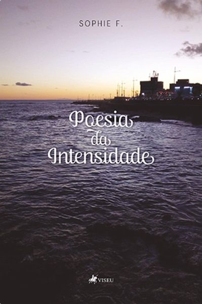 Poesia da intensidade (eBook, ePUB)