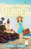 Summer Vacation Murder (Hollywood Whodunit, #9) (eBook, ePUB)