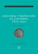Industria y protección en Colombia,... - Bild 1